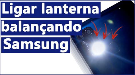 Como Ligar/Desligar a LANTERNA do Samsung Galaxy